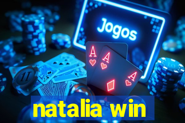 natalia win